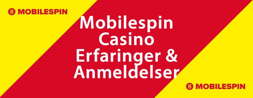 Mobilespin Casino Erfaringer & Anmeldelser 