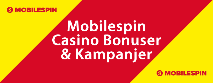 Mobilespin Casino Bonuser & Kampanjer
